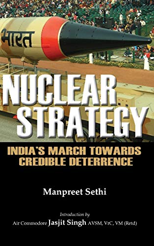 Beispielbild fr Nuclear Strategy: India's March Towards Credible Deterrence zum Verkauf von AwesomeBooks