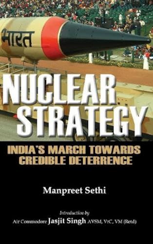 Stock image for Nuclear Strategy: India's March Towards Credible Deterrence for sale by AwesomeBooks