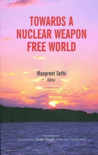 Stock image for Towards a Nuclear Weapon Free World for sale by Books Puddle