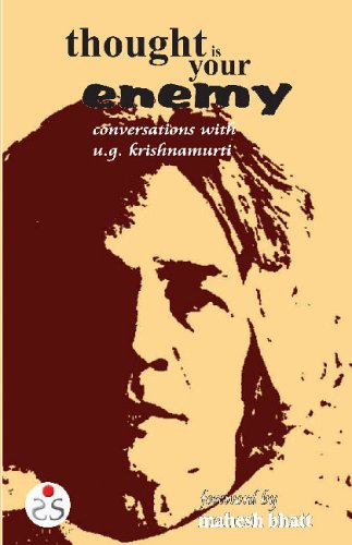 9788187967118: Thought Is Your Enemy: Conversations With Ug Krishnamurthi
