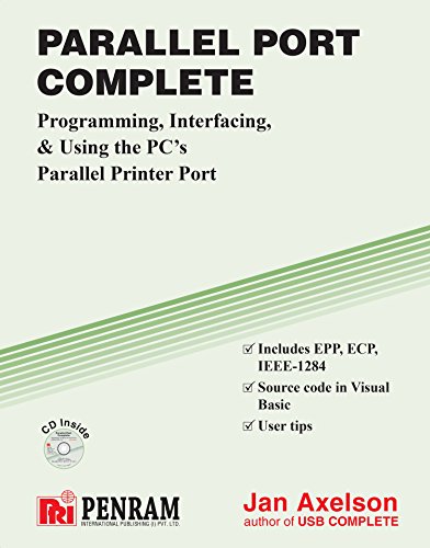 9788187972020: Parallel Port Complete: Programming, Interfacing & Using The Pc's Parallel Printer Port PB