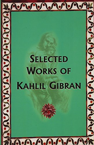 Stock image for Selected Works of Kahlil Gibran for sale by Green Street Books