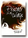Stock image for Prisoner of My Wings for sale by Books Puddle