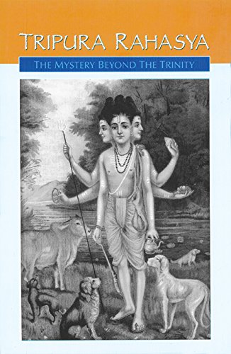 Stock image for Tripura Rahasya: The Mystery beyond the Trinity for sale by GF Books, Inc.