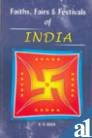 9788188043378: Faiths, Fairs and Festival of India