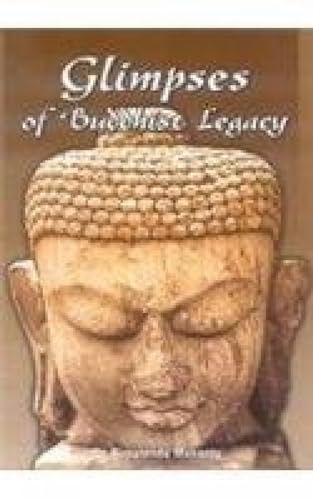 9788188043507: Glimpses of Buddhist Legacy
