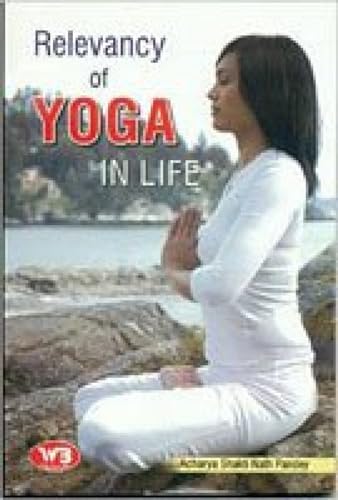 Stock image for Relevancy of Yoga in Life for sale by Books Puddle