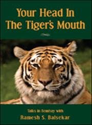 Beispielbild fr Your Head in the Tiger's Mouth zum Verkauf von Books Puddle