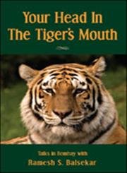 Imagen de archivo de Your Head in the Tiger's Mouth a la venta por Books Puddle