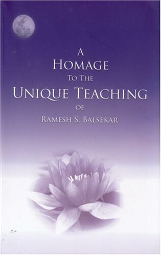 A Homage to the Unique Teaching of Ramesh S. Balsekar