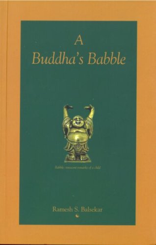 9788188071319: A BUDDHA'S BABBLE