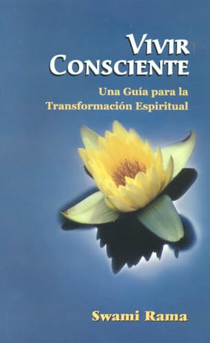 9788188157334: Vivir Consciente: Una Guia Para la Transformacion Espiritual