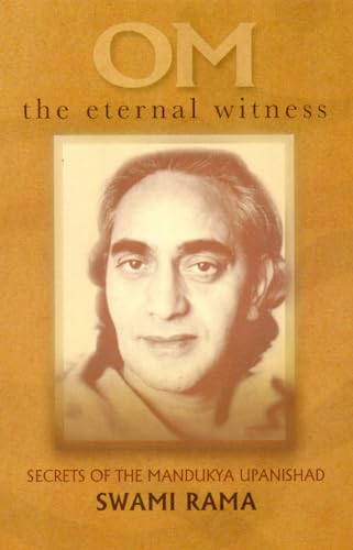 Stock image for Om the Eternal Witness: Secrets of the Mandukya Upanishad for sale by GF Books, Inc.