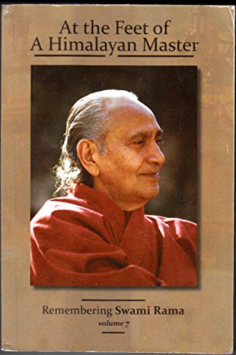 Stock image for At the Feet of a Himalayan Master: Remembering Swami Rama: 7 for sale by WorldofBooks