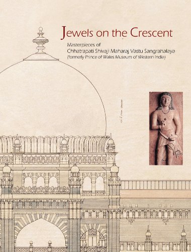 9788188204007: Jewels on the Crescent the Chatrapati Shivaji Maharaj Vastu Sangrahalaya Formerly Prince of Wales Museum of Western India