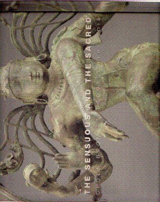 9788188204106: The Sensuous and the Sacred: Chola Bronzes from South India