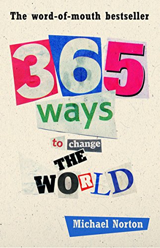 9788188204762: MICHAEL NORTON 365 WAYS TO CHANGE THE WORLD [Paperback] [Jan 01, 2017] MARK TULLY