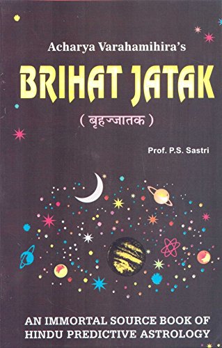 Imagen de archivo de Brihat Jatak by Acharya Varahamihira: An Immortal Source Book of Hindu Predictive Astrology a la venta por GF Books, Inc.