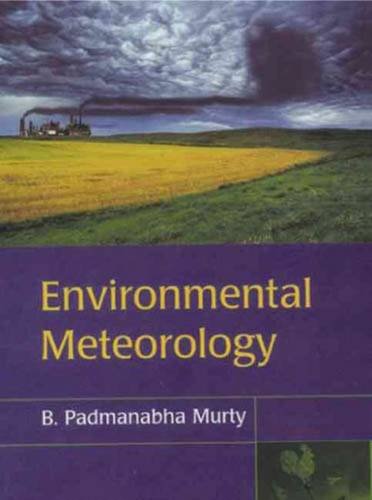 Beispielbild fr Environmental Meteorology zum Verkauf von Reuseabook