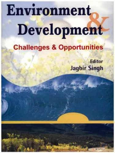 9788188237401: Environment and Development: Challenges and Opportunities (Conference Proceedings)