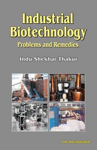 Imagen de archivo de Industrial Biotechnology: Problems and Remedies a la venta por GF Books, Inc.
