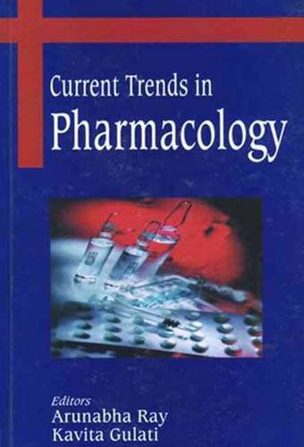 9788188237777: Current Trends in Pharmacology