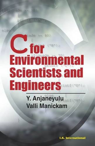 9788188237784: C For Environmental Scientists and Engineers