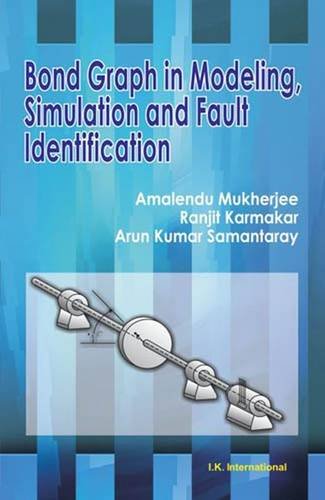 Stock image for Bond Graph In Modelling, Simulation And Fault Identification for sale by Books in my Basket