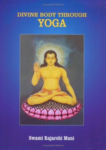 9788188243037: Divine Body Through Yoga by Swami Rajarshi Muni (2007) Paperback