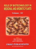 Stock image for Role of Biotechnology in Medicinal and Aromatic Plants : Vol: XV for sale by Vedams eBooks (P) Ltd