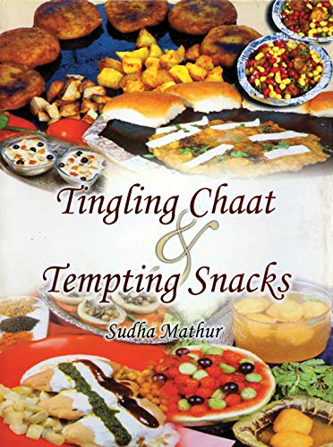 9788188322510: Tingling Chaat And Tempting Snacks