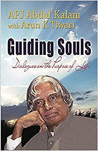 9788188322749: Guiding Souls (dialogues on the purpose of life) by A. P. J. Abdul Kalam A P J Abdul Kalam (2005-01-01)