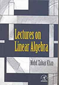 LECTURES ON LINEAR ALGEBRA (9788188342846) by Khan