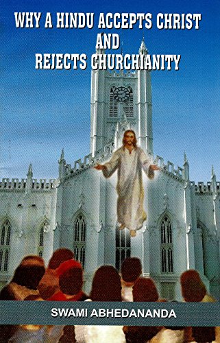 Stock image for Why a Hindu Accepts Christ & Rejects Churchianity for sale by Books Puddle