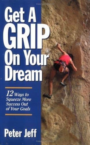 Imagen de archivo de Get a Grip on Your Dream a la venta por Books Puddle