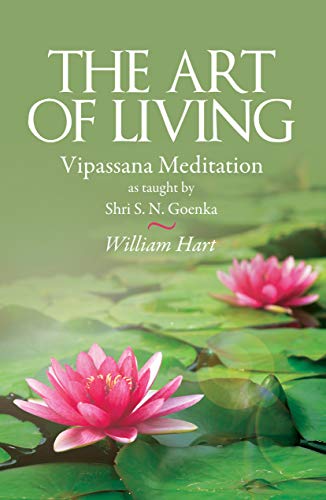 9788188452132: The Art of Living: Vipassana Meditation