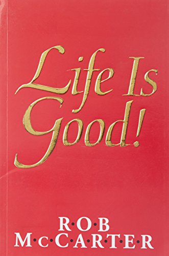 Stock image for Life Is Good for sale by Blackwell's