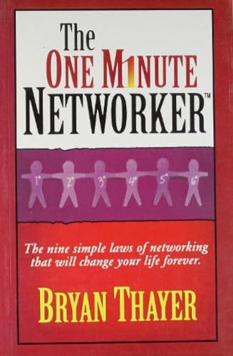 Stock image for The One Minute Networker: The Nine Simple Laws Of Networking That Will Change Your Life Forever for sale by dsmbooks