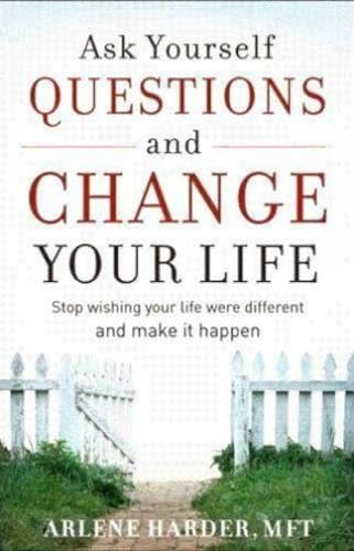 Stock image for Ask Yourself Questions and Change Your Life for sale by Blackwell's
