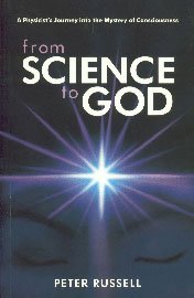 From Science to God: The Mystery of Consciousness and the Meaning of Light