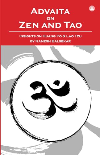 Imagen de archivo de Advaita On Zen And Tao: Insights On Huang Po & Lao Tzu a la venta por SecondSale