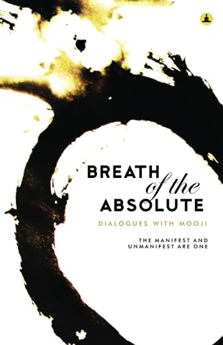 Stock image for Breath Of The Absolute: Dialogues with Mooji for sale by Books Unplugged