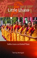 Beispielbild fr Little Lhasa: Reflections on Exiled Tibet zum Verkauf von Shalimar Books
