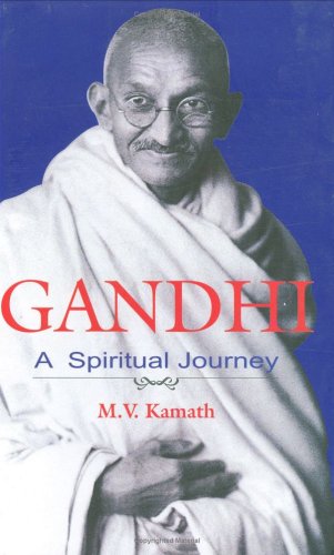 Beispielbild fr Gandhi: A Spiritual Journey zum Verkauf von Ashcrest Books