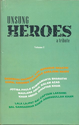 Imagen de archivo de Unsung Heroes: Tribute Volume-I a la venta por Books Puddle