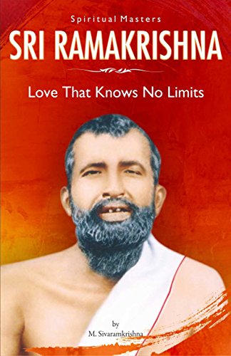 Stock image for Spiritual Masters Sri Ramakrishna: Love That Knows No Limits [Jul 07, 2014] Sivaramkrishna, Prof. M. for sale by dsmbooks