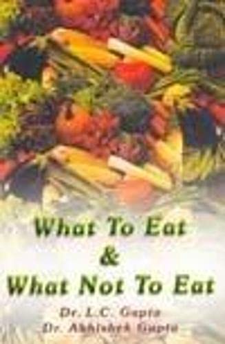 9788188575251: What to Eat & What Not to Eat