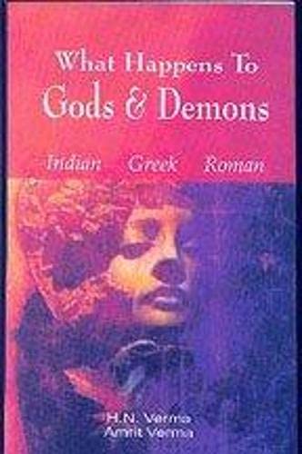 Stock image for What Happens to Gods and Demons for sale by Books Puddle