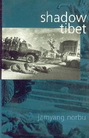 Stock image for Shadow Tibet: Selected Writings 1989 to 2004 for sale by medimops