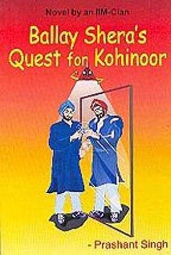 Stock image for Ballay Sheras Quest for Kohinoor for sale by Vedams eBooks (P) Ltd